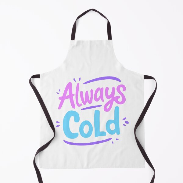 Item preview, Always Cold! Funny Blue, Pink, And Purple designed and sold by PMCreative.
