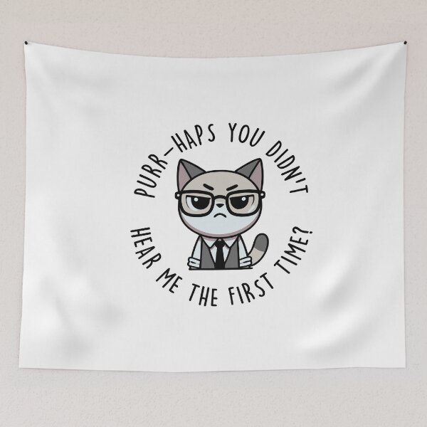 Item preview, Purr-haps you didn't hear the first time? designed and sold by mksjr.
