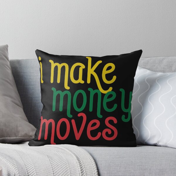 Item preview, I Make Money Moves designed and sold by blackartmatters.