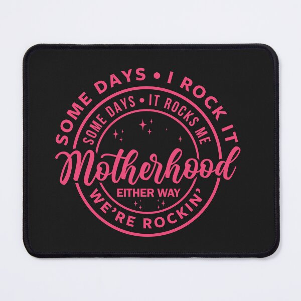 Item preview, Motvational Motherhood Some Days I Rock It Design designed and sold by AlienOccupation.