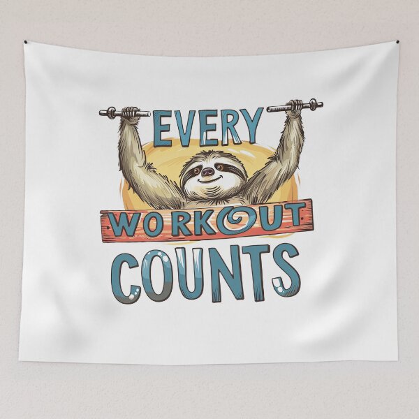 Item preview, Every Workout Counts with Happy Sloth designed and sold by kjon88.