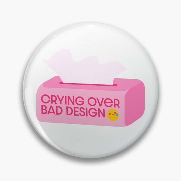 Item preview, (pink) Crying Over Bad Design - UX Designer | Product Designer | UI Designer Stickers designed and sold by PoshPixel.