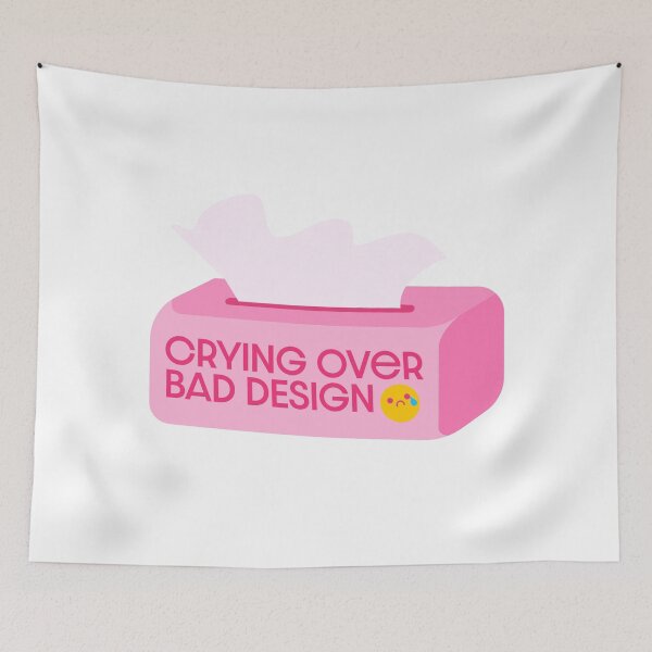 Item preview, (pink) Crying Over Bad Design - UX Designer | Product Designer | UI Designer Stickers designed and sold by PoshPixel.