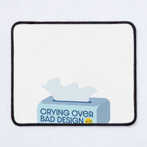 Item preview, (blue) Crying Over Bad Design - UX Designer | Product Designer | UI Designer Stickers designed and sold by PoshPixel.