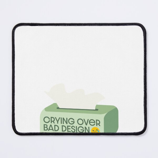 Item preview, (green) Crying Over Bad Design - UX Designer | Product Designer | UI Designer Stickers designed and sold by PoshPixel.