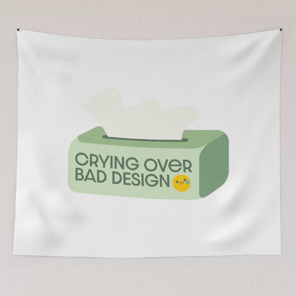 Item preview, (green) Crying Over Bad Design - UX Designer | Product Designer | UI Designer Stickers designed and sold by PoshPixel.