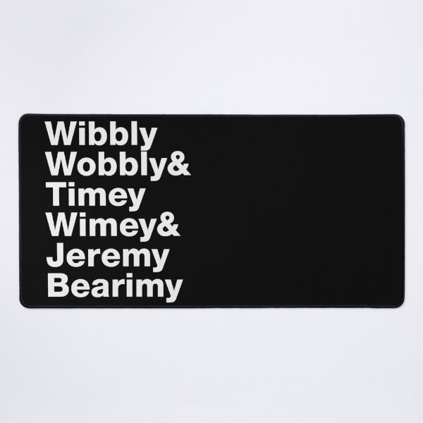 Item preview, Wibbly Wobbly & Timey Wimey & Jeremy Bearimy designed and sold by KingPagla.