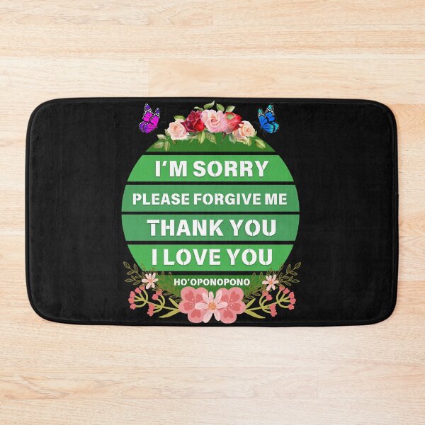 Item preview, I'm sorry Please forgive me Thank you I love you Ho'oponopono designed and sold by Benchamart.