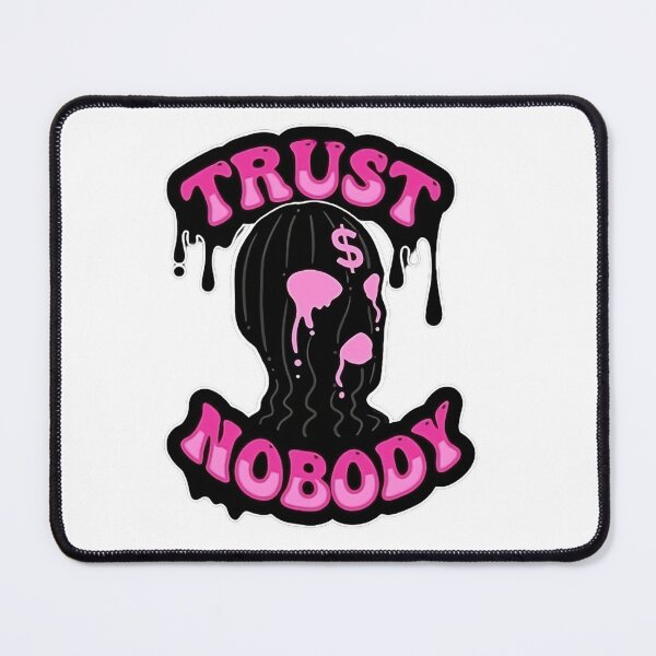 Item preview, Trust Nobody designed and sold by chromakulture.