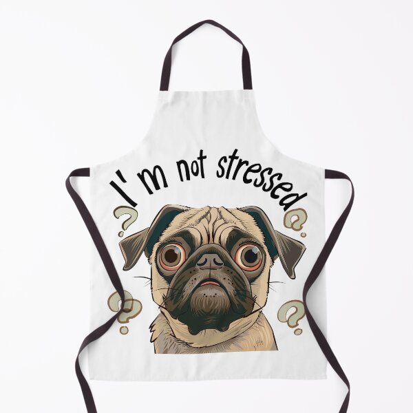 Item preview, I'm Not Stressed with Confused Pug designed and sold by kjon88.