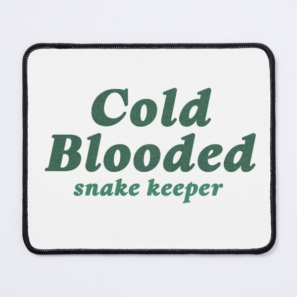 Item preview, snake keeper, cold blooded designed and sold by merialnam.