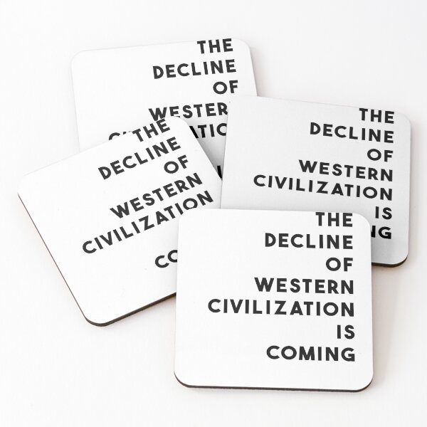 Item preview, Copy of The End of Western civilization is coming designed and sold by Where the pigeons sleep.