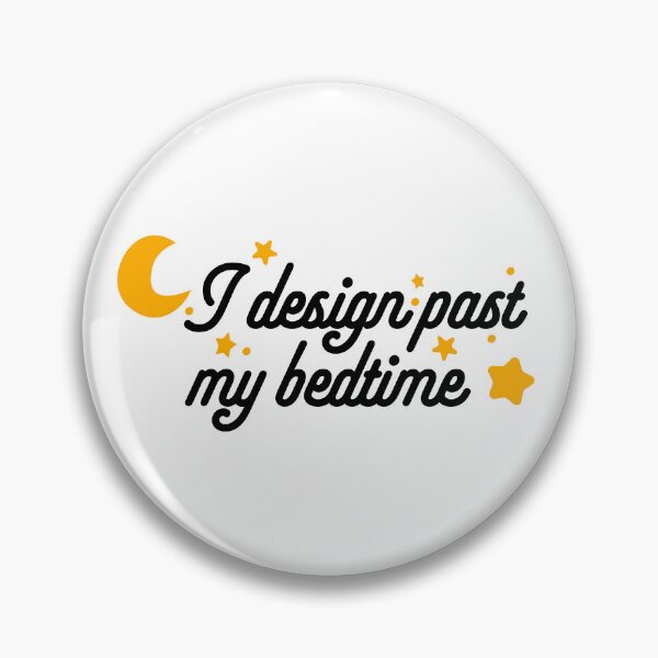 Item preview, I design past my bedtime - UX Designer | Product Designer | UI Designer Stickers designed and sold by PoshPixel.