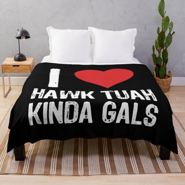 Item preview, I Love Hawk Tuah Kinda Gals designed and sold by The "I Love Everything" Shop.