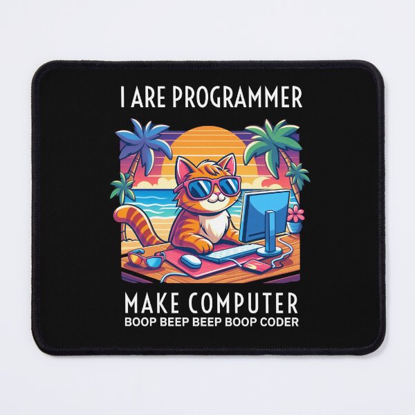 Item preview, I are programmer I make computer beep boop beep beep boop coder funny designed and sold by svarupa.