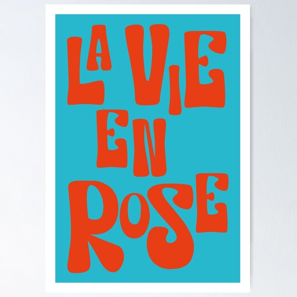 Item preview, La Vie en Rose Coral Rose and Blue | Print | Edith Piaf Song | Louis Armstrong Song | Life Quote | Colourful Unique Art | Positive Life Quote | French designed and sold by janine446.