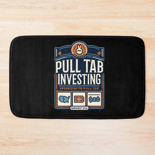 Item preview, Pull Tab Investing Spend $100 To Pull $20 Midwest USA designed and sold by Dressed For  Duty.