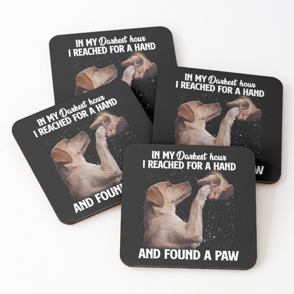 Item preview, When i need a hand, i found your paw. Dog Lovers designed and sold by godleo.