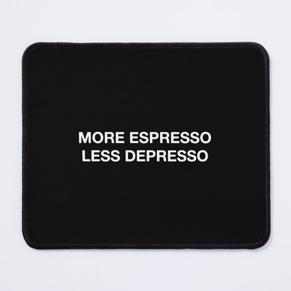 Item preview, More Espresso Less Depresso Coffee Quotes Inspirational Minimalism designed and sold by ianths.
