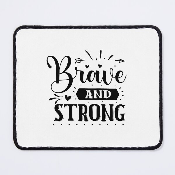 Item preview, Brave And Strong designed and sold by Made-by-Gus.