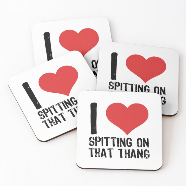 Item preview, I Love Spitting On That Thang designed and sold by The "I Love Everything" Shop.