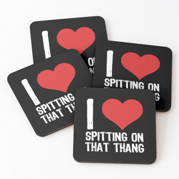 Item preview, I Love Spitting On That Thang designed and sold by The "I Love Everything" Shop.