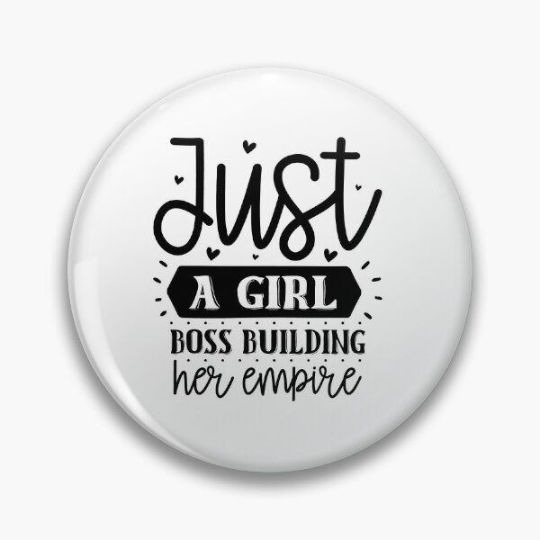 Item preview, Just A Girl Boss Building Her Empire designed and sold by Made-by-Gus.