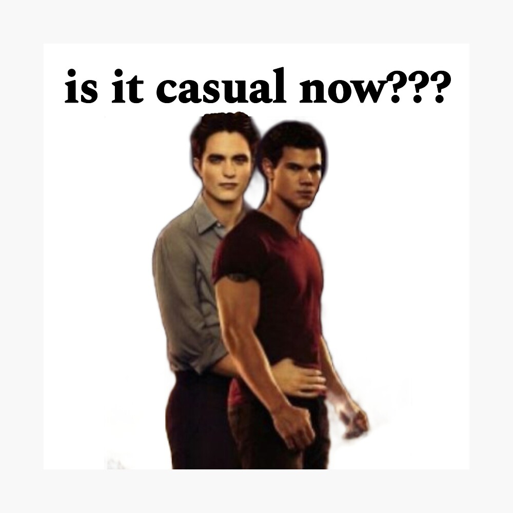 Casual Edward X Jacob Poster