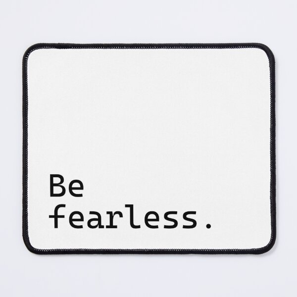 Item preview, Be fearless - Incredibly Inspiring Text Series designed and sold by juglow95.