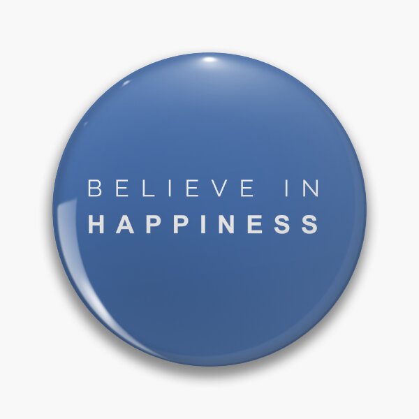 Item preview, Believe in Happiness designed and sold by egrubbs.