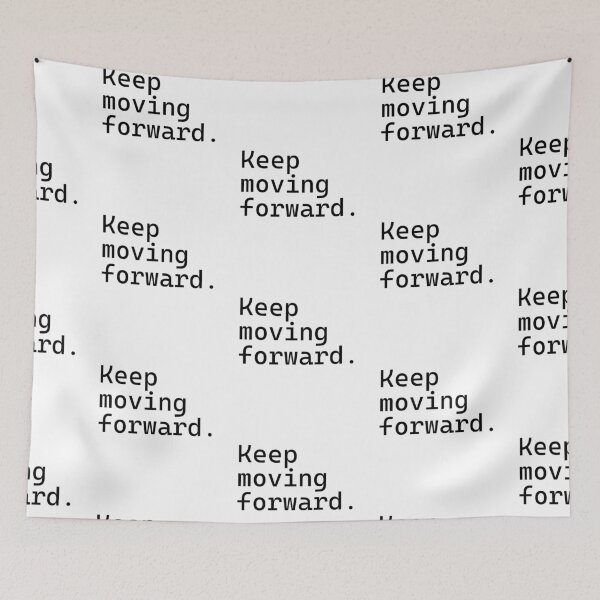 Item preview, Keep moving forward - Incredibly Inspiring Text Series designed and sold by juglow95.