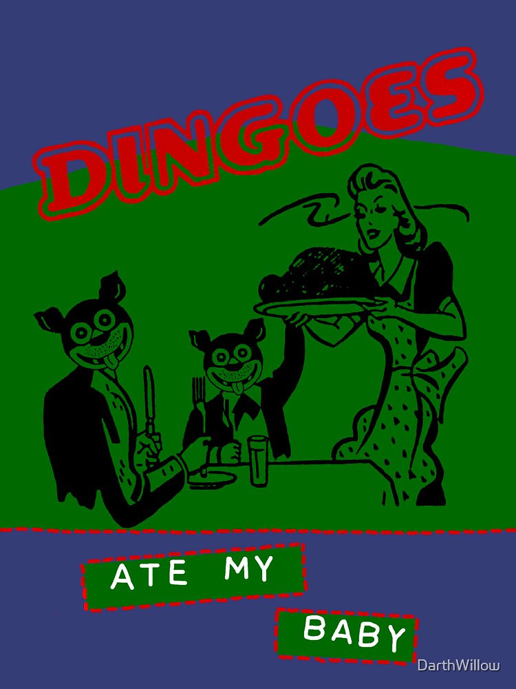 dingoes ate my baby shirt