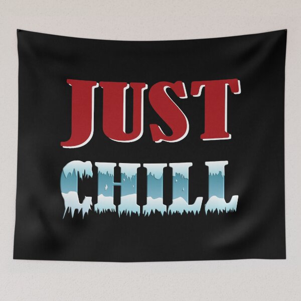 Item preview, Just Chill T-shirts designed and sold by PrintChics.