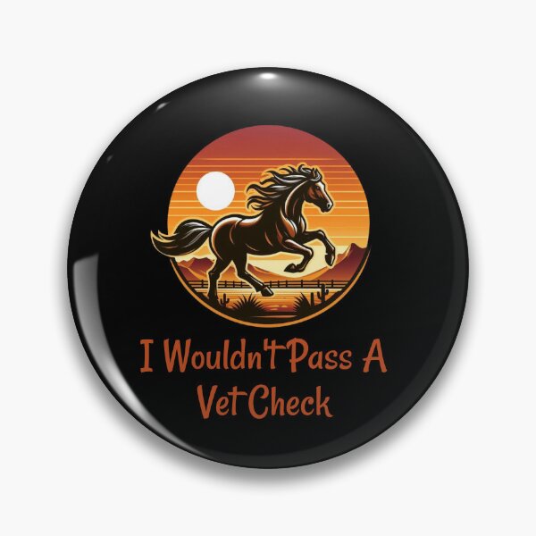 Item preview, Ride with Humor I Wouldn't Pass A Vet Check Horseback Riding Design designed and sold by illustroVibe.