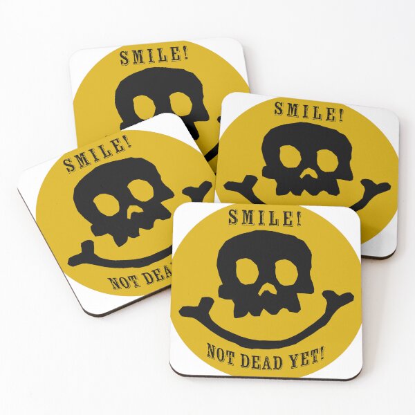 Item preview, Smile! You're Not Dead Yet! designed and sold by PIXEL POP DESIGNS - Beyond the Norm!.