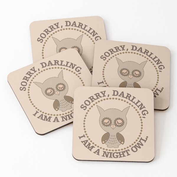 Item preview, Sorry, darling, I am a night owl. /1 designed and sold by My-fake-places.