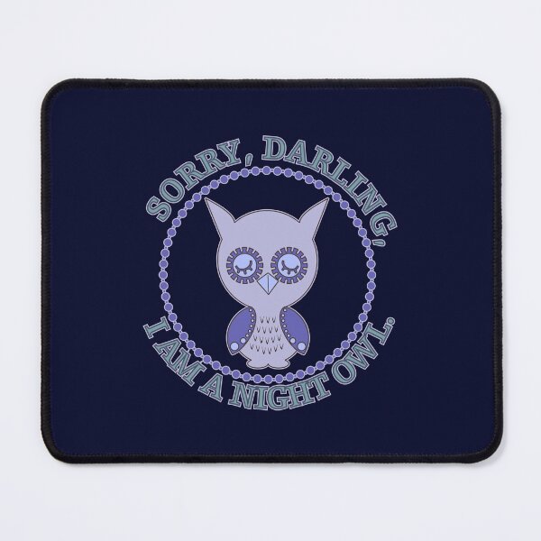 Item preview, Sorry, darling, I am a night owl. /2 designed and sold by My-fake-places.