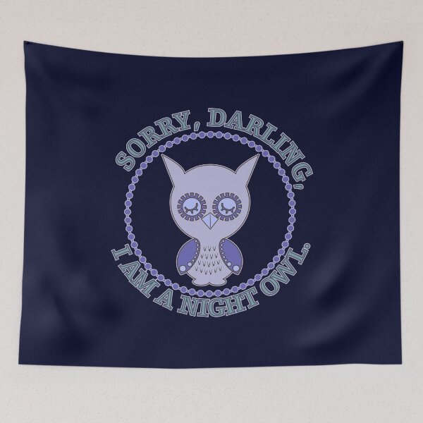 Item preview,  Sorry, darling, I am a night owl. /2 designed and sold by My-fake-places.