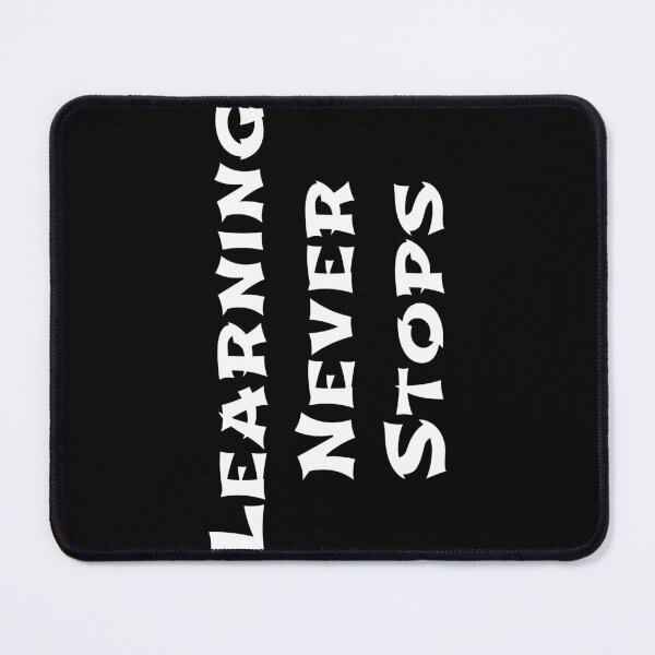 Item preview, learning never stops designed and sold by EuropeanPrints.