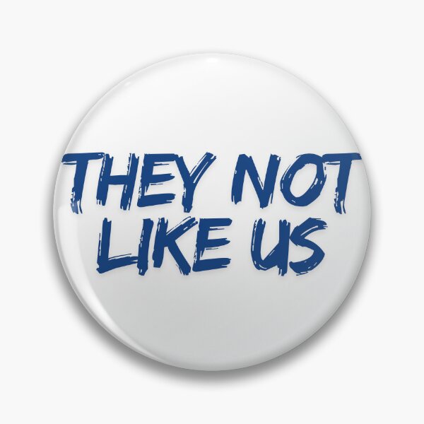 Item preview, They not like us designed and sold by justsarah-jpg.