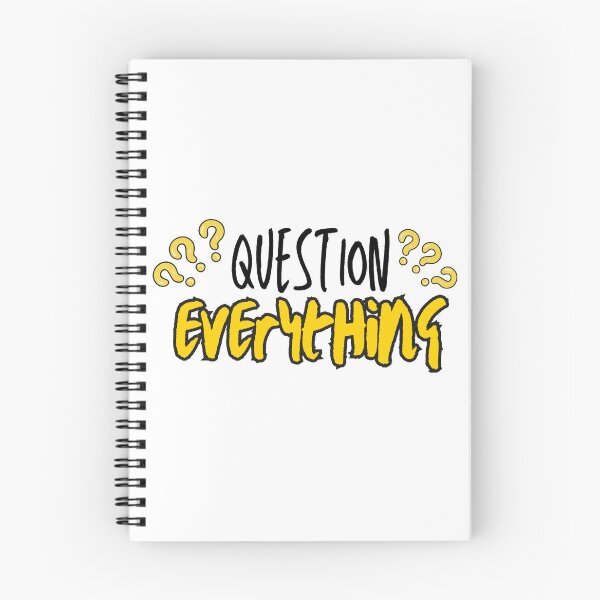 Item preview, Question Everything designed and sold by PrintyRelatable.