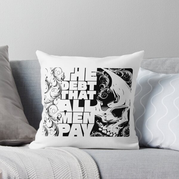 Item preview, The Debt That All Men Pay, Quote Custom Artwork designed and sold by Sign Shop Humor.