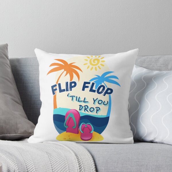 Item preview, Flip Flop 'Till You Drop Fun Summer Beach Vibe designed and sold by ViralMesh.