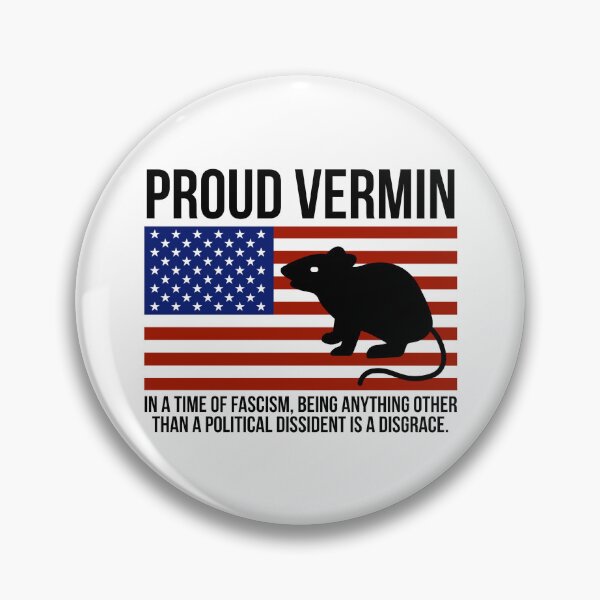 Item preview, Proud “vermin” political dissident  designed and sold by Rachel the Artist .