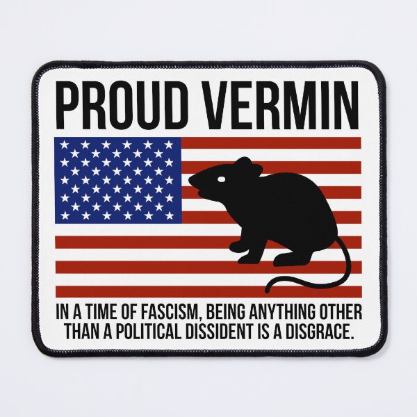 Item preview, Proud “vermin” political dissident designed and sold by Rachel the Artist .
