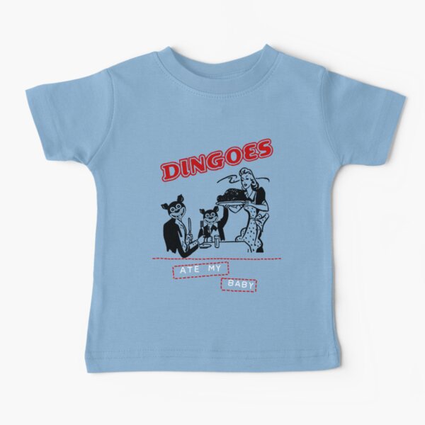 dingoes ate my baby shirt