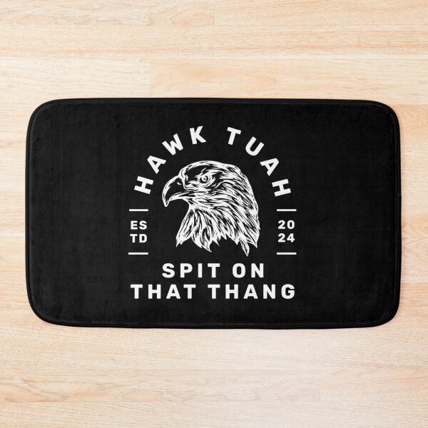 Item preview, Hawk Tuah, Spit on That Thang, Established 2024 Hawk Style  designed and sold by pooshda.