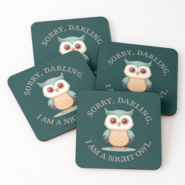 Item preview, Sorry, darling, I am a night owl. /3 designed and sold by My-fake-places.
