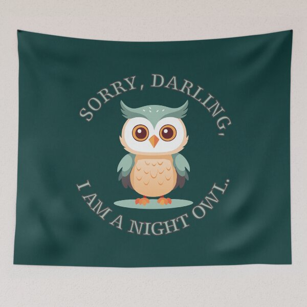 Item preview, Sorry, darling, I am a night owl. /3 designed and sold by My-fake-places.