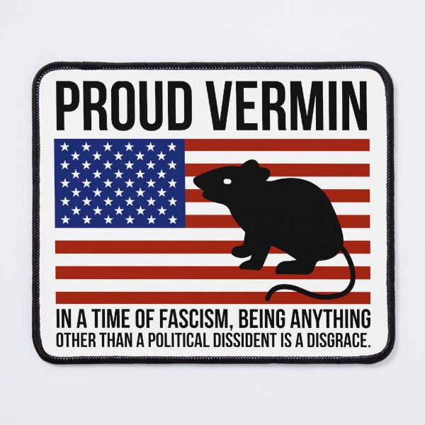 Item preview, Proud “vermin” political dissident designed and sold by Rachel the Artist .